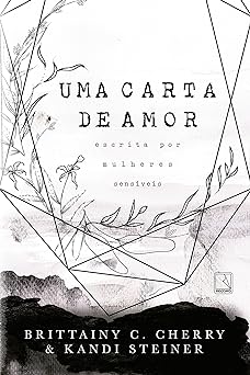 Uma carta de amor escrita por mulheres sen Brittainy C. Cherry